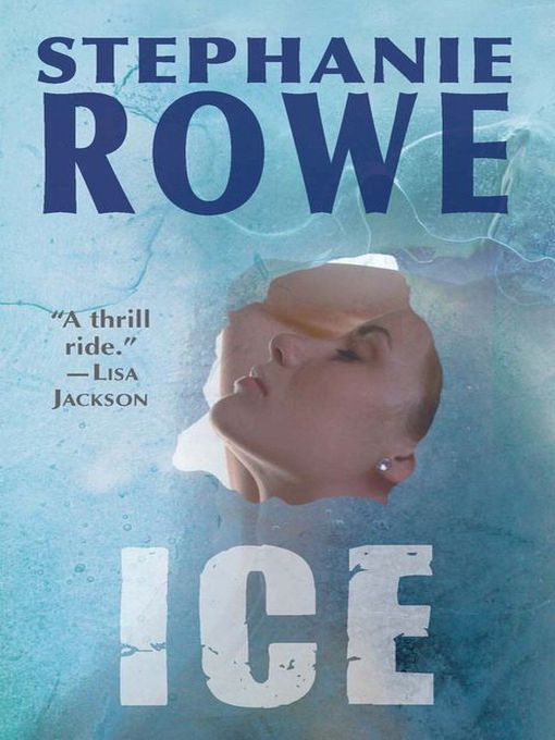 Title details for Ice by Stephanie Rowe - Available
